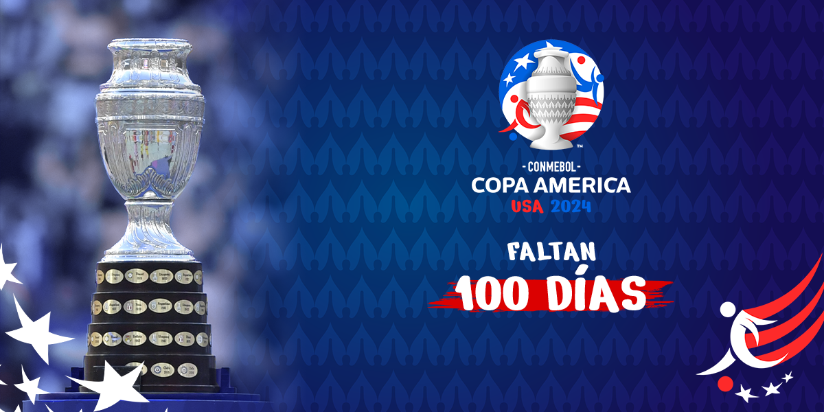CONMEBOL Copa América 2024™ Everything You Need to Know 100 Days